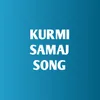 Kurmi Samaj Song
